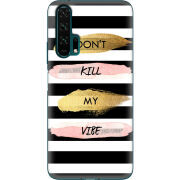 Чехол Uprint Huawei Honor 20 Pro Dont Kill My Vibe