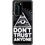 Чехол BoxFace Huawei P40 Pro Dont Trust Anyone