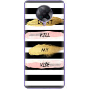 Чехол BoxFace Poco F2 Pro Dont Kill My Vibe