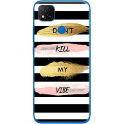 Чехол Uprint Xiaomi Redmi 9C Dont Kill My Vibe