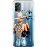 Прозрачный чехол BoxFace OPPO A53 Follow Your Dreams