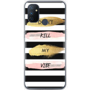 Чехол BoxFace OnePlus Nord N100 Dont Kill My Vibe