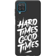 Черный чехол BoxFace Samsung A225 Galaxy A22 Hard Times Good Times