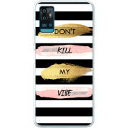 Чехол BoxFace ZTE Blade A71 Dont Kill My Vibe