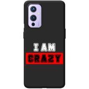 Черный чехол BoxFace OnePlus 9 I'm Crazy