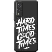 Черный чехол BoxFace Vivo Y31 Hard Times Good Times