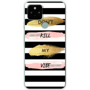 Чехол Uprint Google Pixel 5 Dont Kill My Vibe