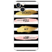 Чехол BoxFace Apple iPhone 13 Dont Kill My Vibe