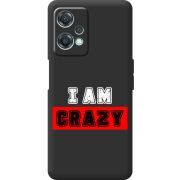 Черный чехол BoxFace OnePlus Nord CE 2 Lite 5G I'm Crazy