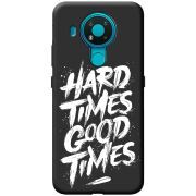 Черный чехол BoxFace Nokia 3.4 Hard Times Good Times