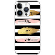 Чехол BoxFace Apple iPhone 14 Pro Max Dont Kill My Vibe