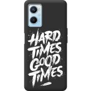 Черный чехол BoxFace OPPO A96 Hard Times Good Times