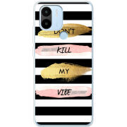 Чехол BoxFace Xiaomi Redmi A1 Plus Dont Kill My Vibe