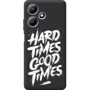 Черный чехол BoxFace Infinix Hot 30 Play Hard Times Good Times