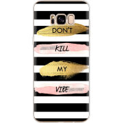 Чехол Uprint Samsung G955 Galaxy S8 Plus Dont Kill My Vibe