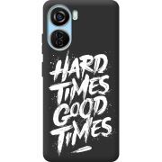 Черный чехол BoxFace ZTE Blade V40 Design Hard Times Good Times
