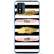 Чехол BoxFace ZTE Blade L9 Dont Kill My Vibe