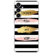 Чехол BoxFace Samsung Galaxy S23 FE (S711) Dont Kill My Vibe