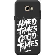 Черный чехол Uprint Samsung A720 Galaxy A7 2017 Hard Times Good Times