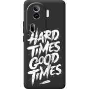 Черный чехол BoxFace OPPO Reno 11 Pro 5G Hard Times Good Times