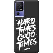 Черный чехол BoxFace TCL 40 SE Hard Times Good Times