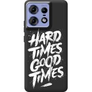 Черный чехол BoxFace Motorola Edge 50 Pro Hard Times Good Times