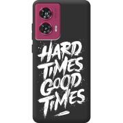 Черный чехол BoxFace Motorola Edge 50 Fusion Hard Times Good Times