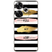 Чехол BoxFace Poco F6 Dont Kill My Vibe