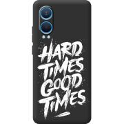 Черный чехол BoxFace OnePlus Nord CE 4 Lite 5G Hard Times Good Times