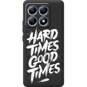 Чорний чохол BoxFace Xiaomi 14T Pro Hard Times Good Times