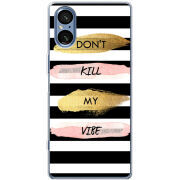 Чохол BoxFace Sony Xperia 5 V Dont Kill My Vibe