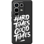 Чорний чохол BoxFace Infinix Note 50 Pro Hard Times Good Times