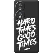 Чорний чохол BoxFace Honor 70 Hard Times Good Times
