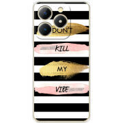 Чохол BoxFace Realme Note 70 Dont Kill My Vibe