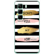 Чохол BoxFace Infinix Hot 60 Pro Dont Kill My Vibe