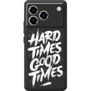 Чорний чохол BoxFace ZTE Blade A76 4G Hard Times Good Times