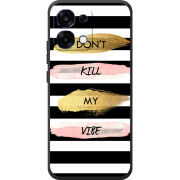 Чохол BoxFace OPPO A6 Pro Dont Kill My Vibe