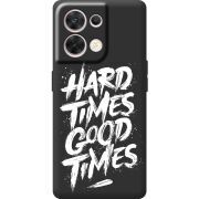 Чорний чохол BoxFace OPPO Reno 8 5G Hard Times Good Times