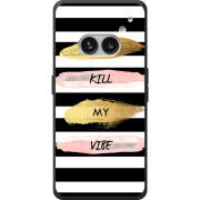 Чехол BoxFace Nothing Phone (2a) Plus Dont Kill My Vibe