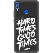 Черный чехол Uprint Honor 8x Hard Times Good Times