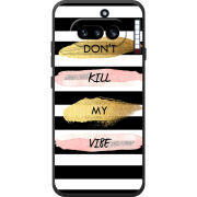 Чохол BoxFace Nothing Phone (4a) Dont Kill My Vibe