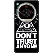 Чохол BoxFace Nubia Focus 2 Ultra Dont Trust Anyone