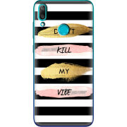 Чехол Uprint Huawei Y7 2019 Dont Kill My Vibe